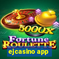 ejcasino app